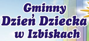 Miniaturka artykułu Gminny Dzień Dziecka w Izbiskach